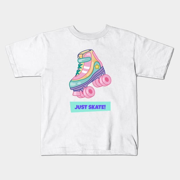 Just Skate Roller Skate Quad Skate Classic 90s 80s Retro Bright Pastel Artwork Kids T-Shirt by Created by JR